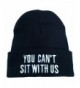 E-SHINE CO New Black You Cant Sit With Us Embroidery Beanie Skull Cap Hip Hop Hat - CC11SAQFGQP